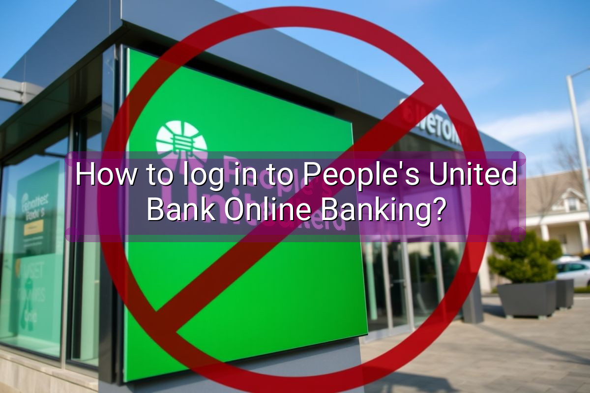 How to log in to People's United Bank Online Banking?