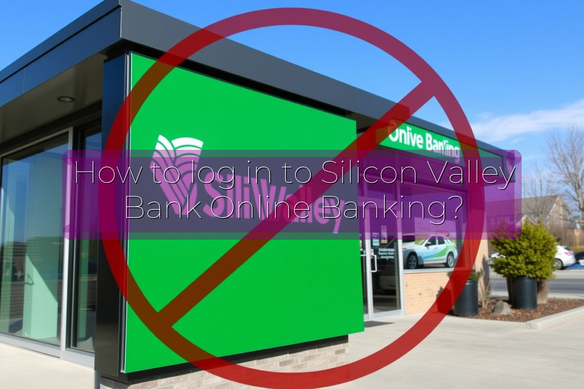 How to log in to Silicon Valley Bank Online Banking?