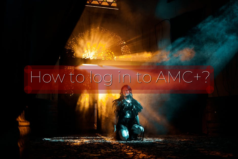 How to log in to AMC+?