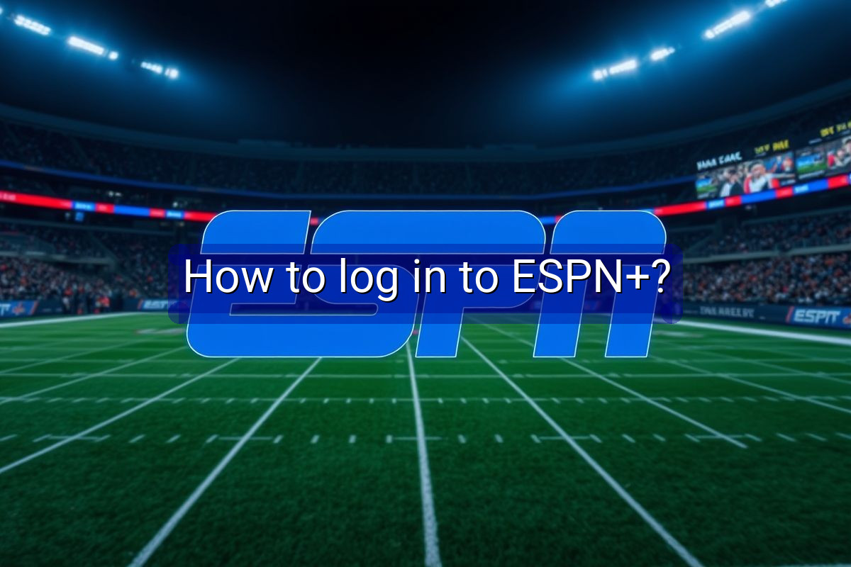 How to log in to ESPN+?