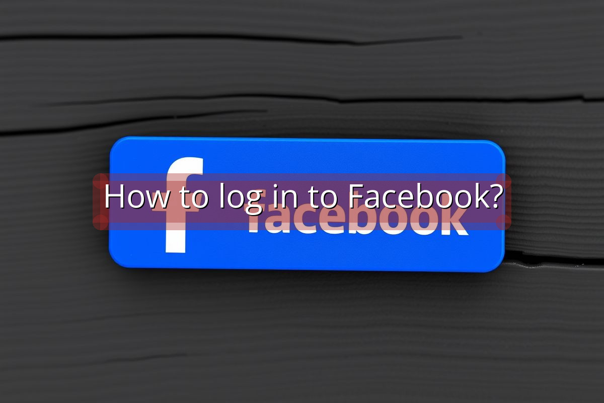 How to log in to Facebook?