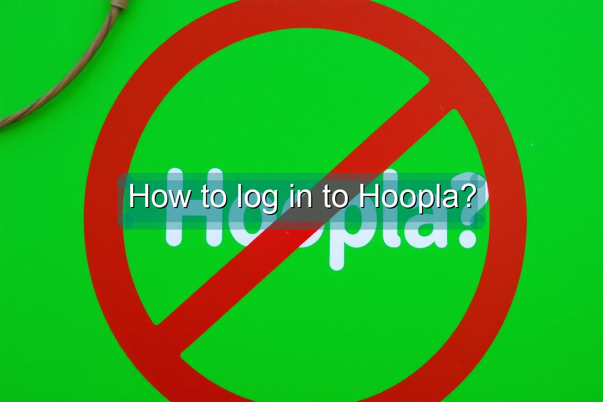 How to log in to Hoopla?