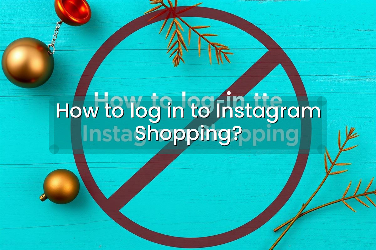 How to log in to Instagram Shopping?