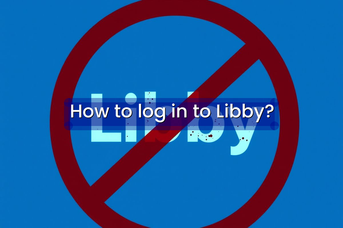 How to log in to Libby?