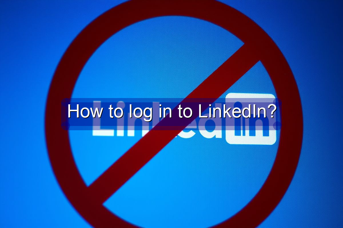 How to log in to LinkedIn?
