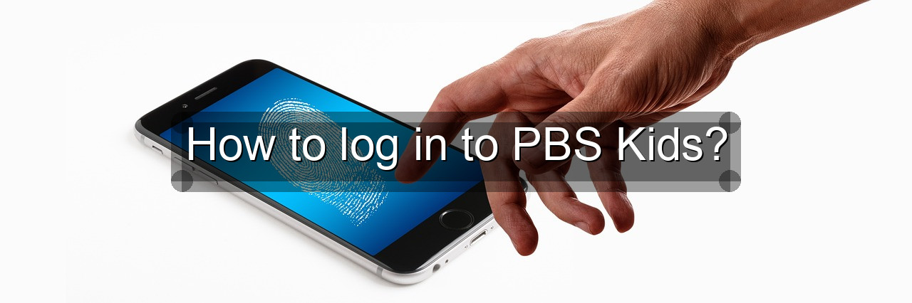 How to log in to PBS Kids?