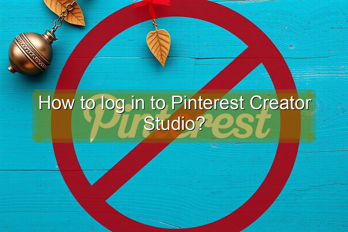 How to log in to Pinterest Creator Studio?