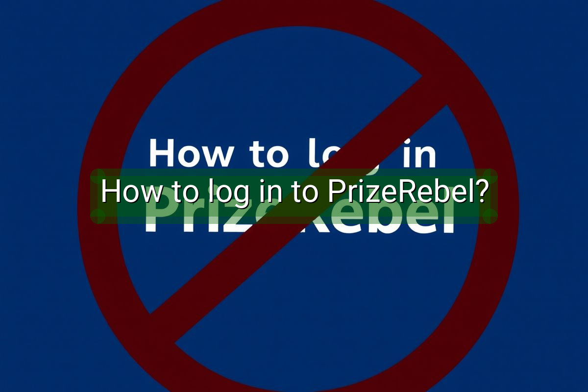 How to log in to PrizeRebel?