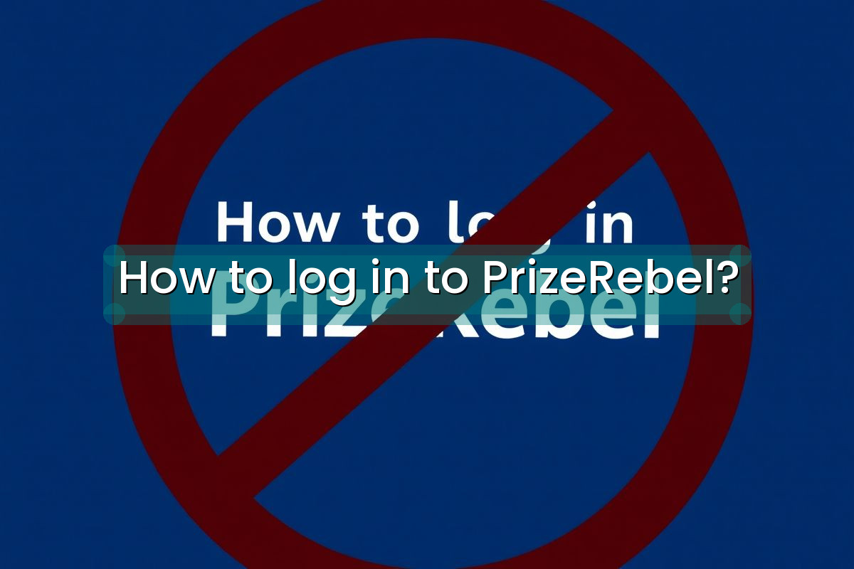 How to log in to PrizeRebel?