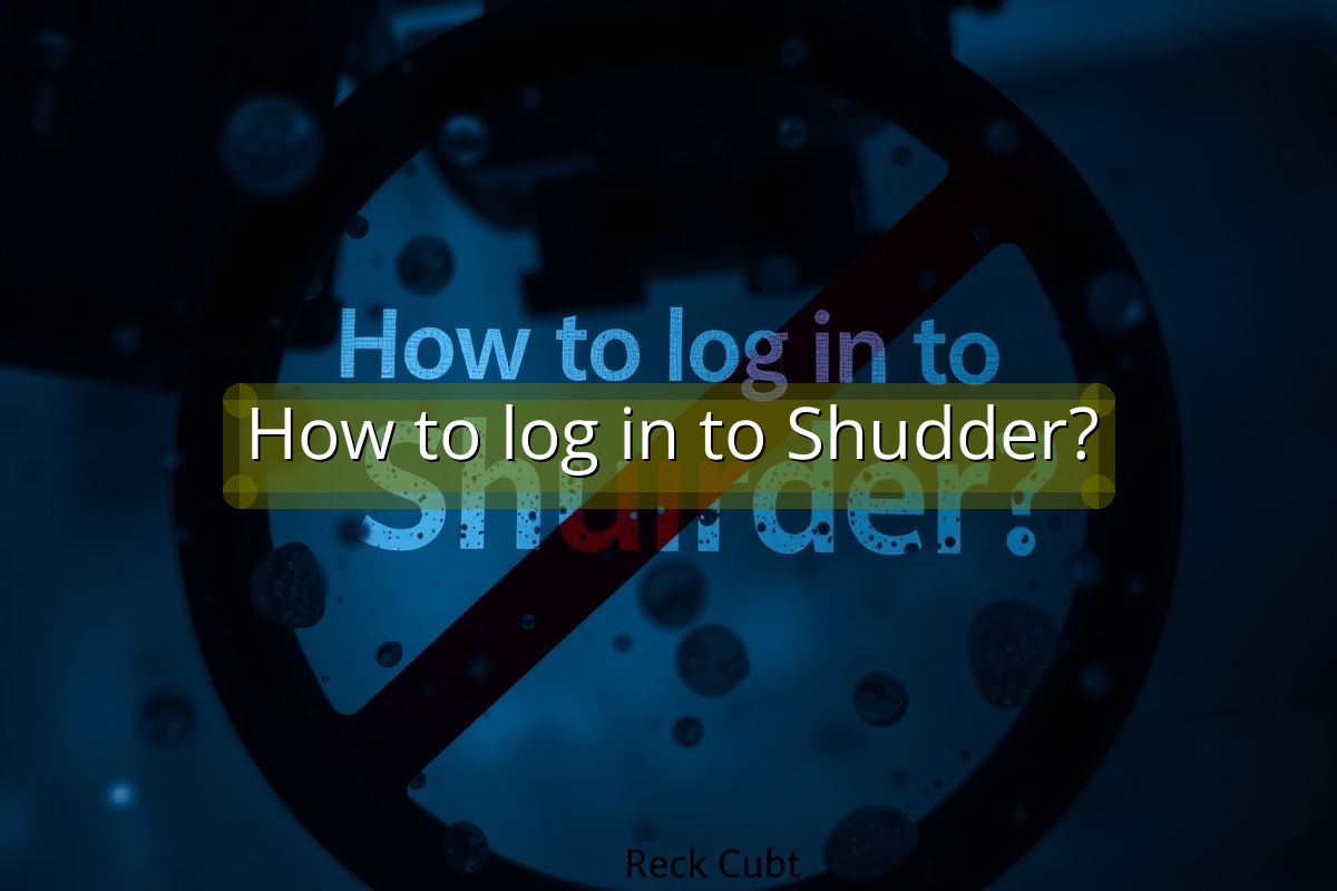 How to log in to Shudder?
