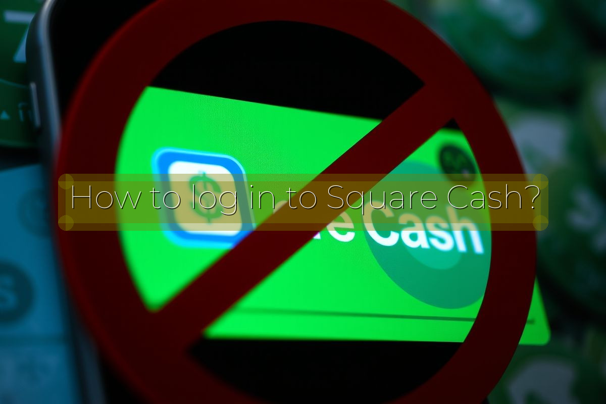 How to log in to Square Cash?