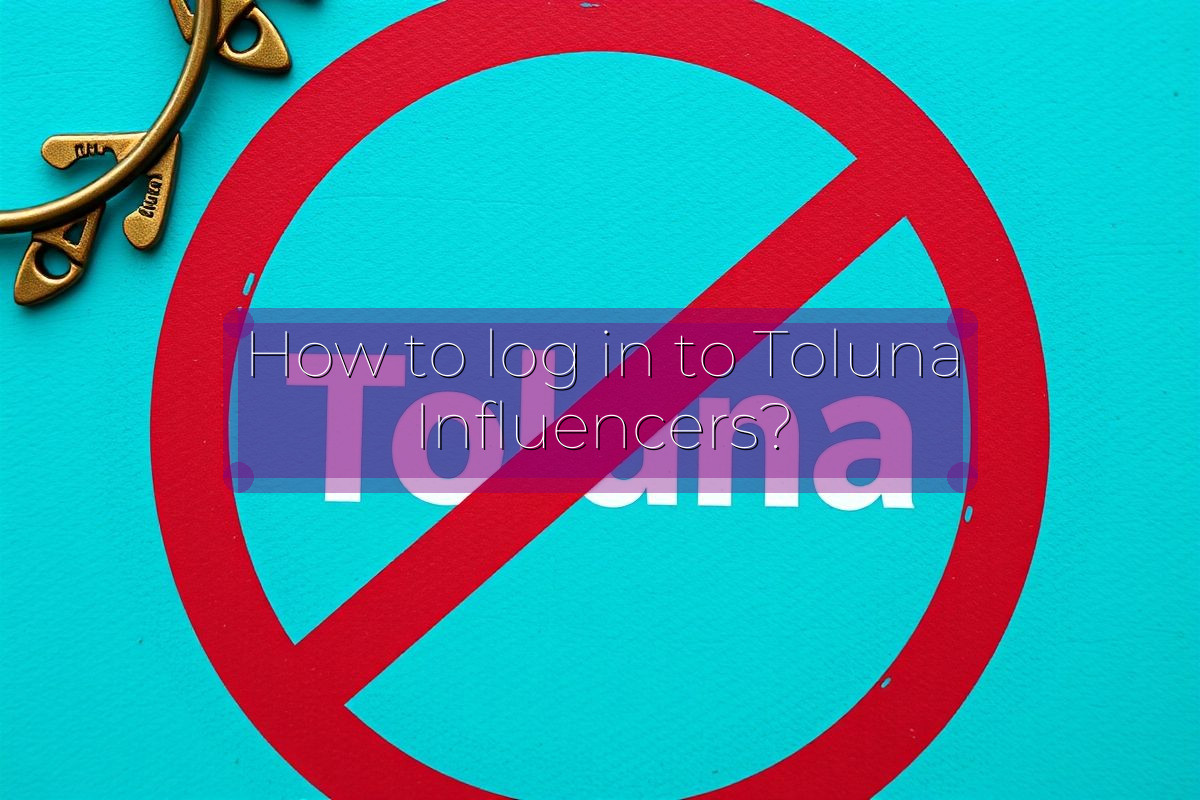How to log in to Toluna Influencers?