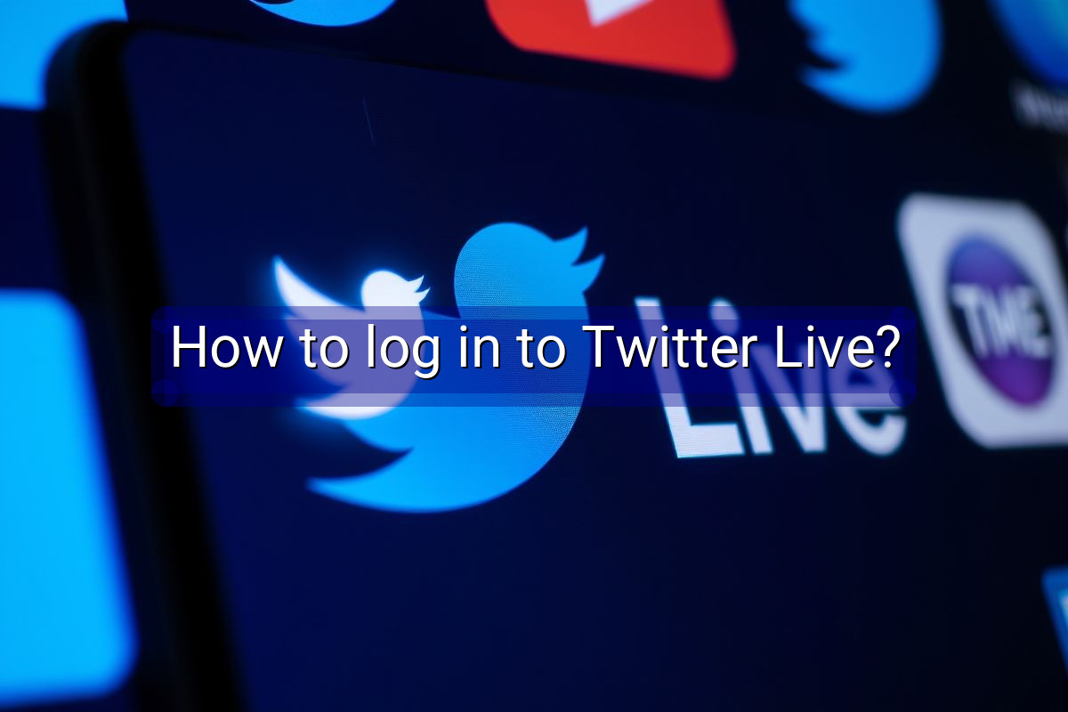 How to log in to Twitter Live?