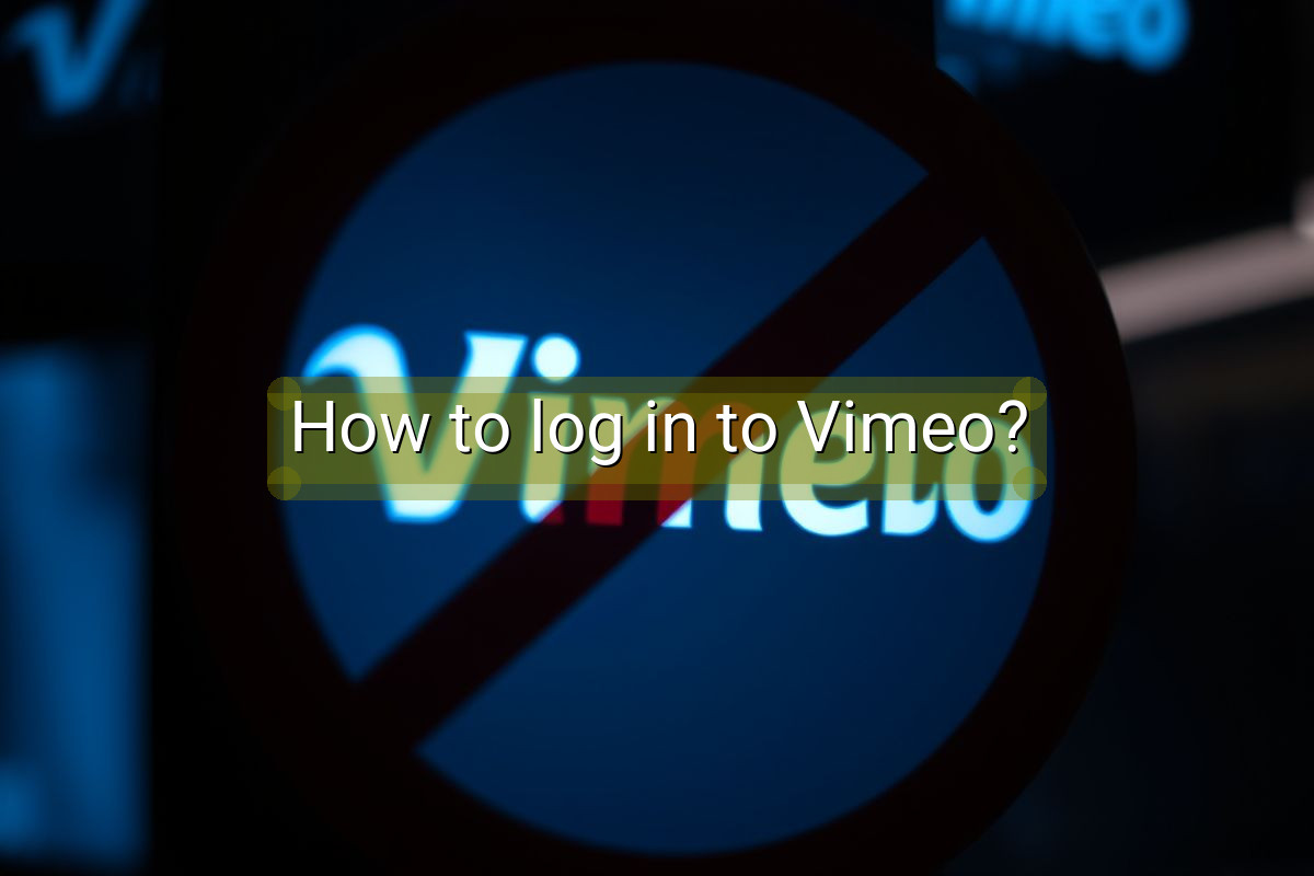How to log in to Vimeo?